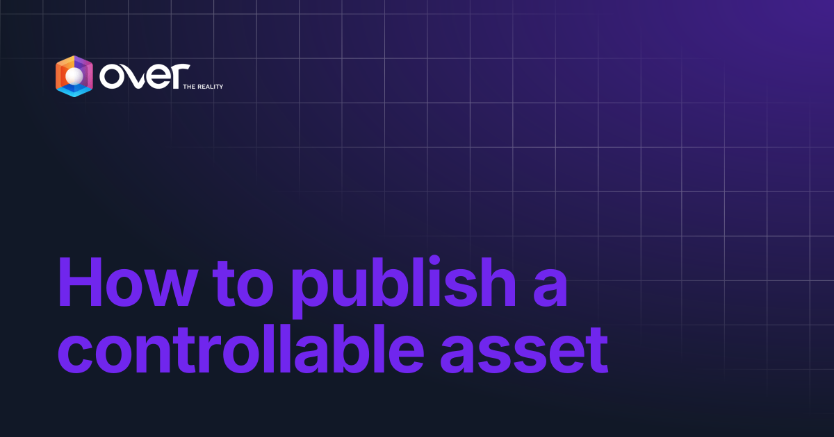 How to publish a controllable asset | OVER Web Builder