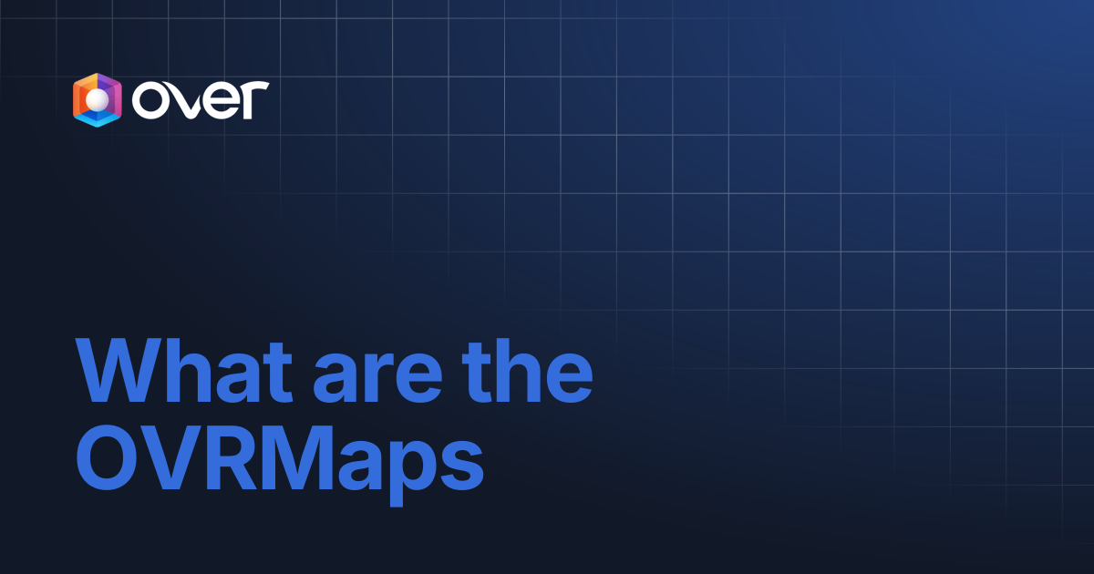 What are the OVRMaps | OVER Wiki